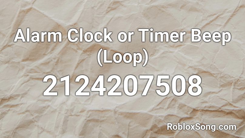 Alarm Clock or Timer Beep (Loop) Roblox ID