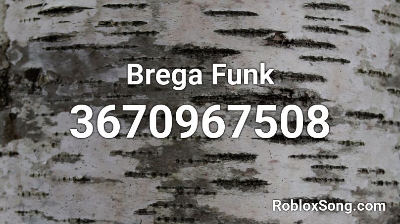 Brega Funk Roblox ID