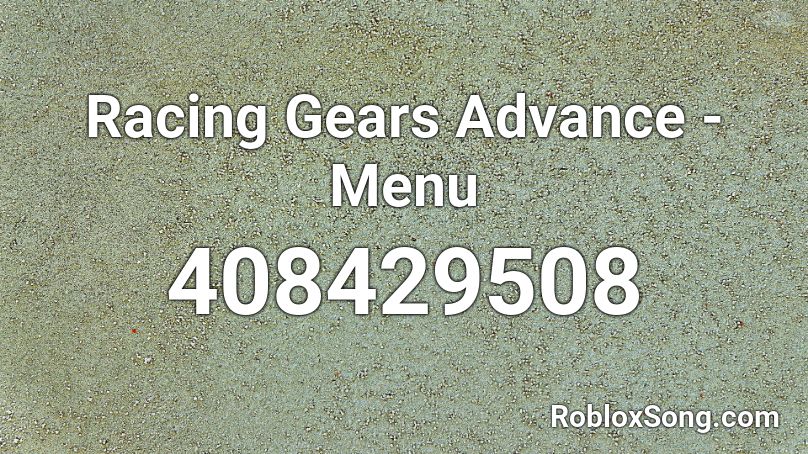 Racing Gears Advance - Menu Roblox ID
