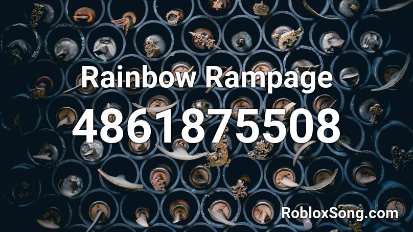 Rainbow Rampage Roblox ID