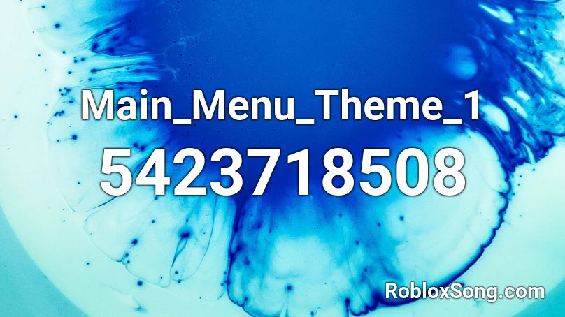Main_Menu_Theme_1 Roblox ID
