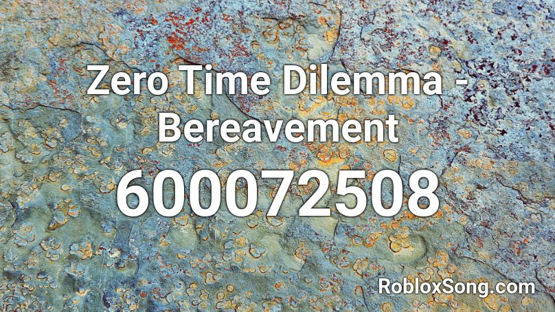 Zero Time Dilemma - Bereavement Roblox ID