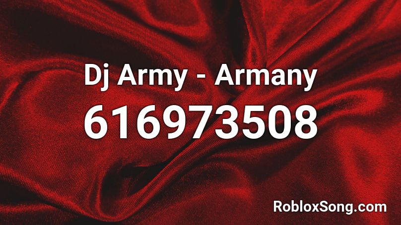 Dj Army - Armany  Roblox ID