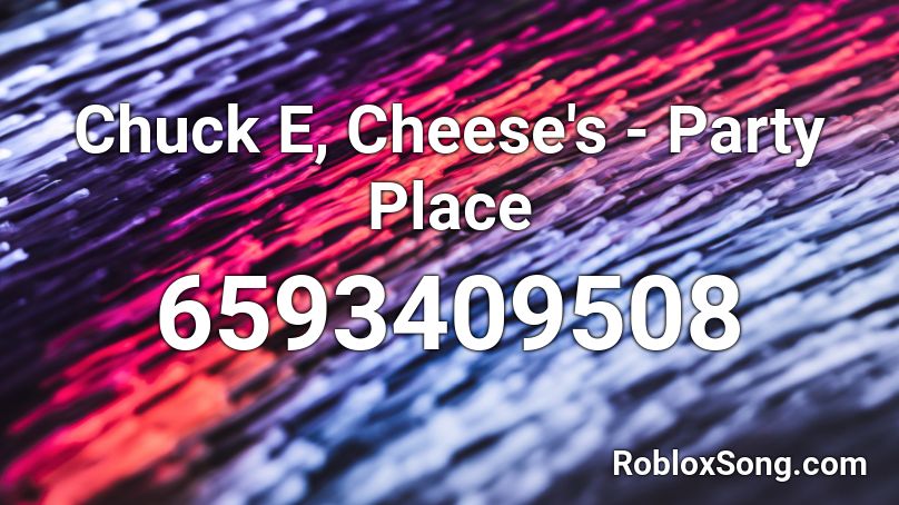 Chuck E, Cheese's - Party Place Roblox ID