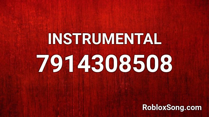 INSTRUMENTAL Roblox ID