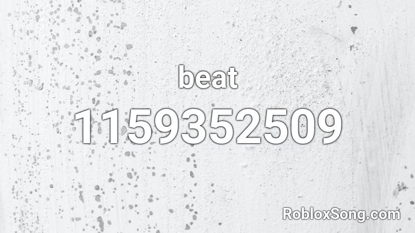 beat Roblox ID