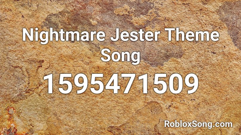 Nightmare Jester Theme Song Roblox ID