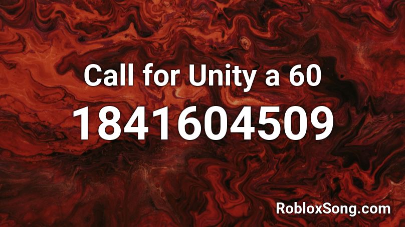 Call for Unity a 60 Roblox ID