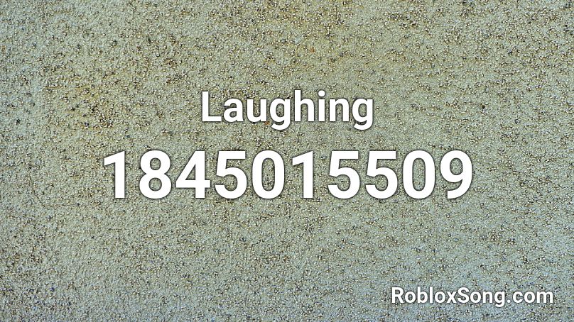 Laughing Roblox ID