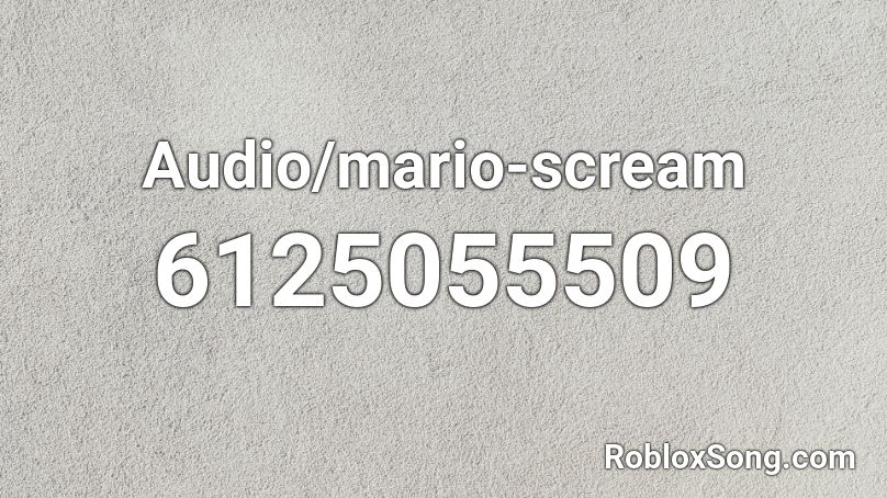 Audio/mario-scream Roblox ID