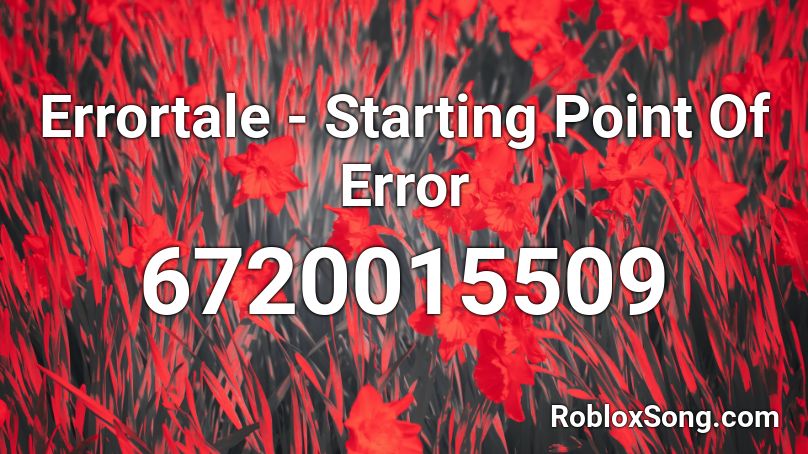 Errortale - Starting Point Of Error Roblox ID