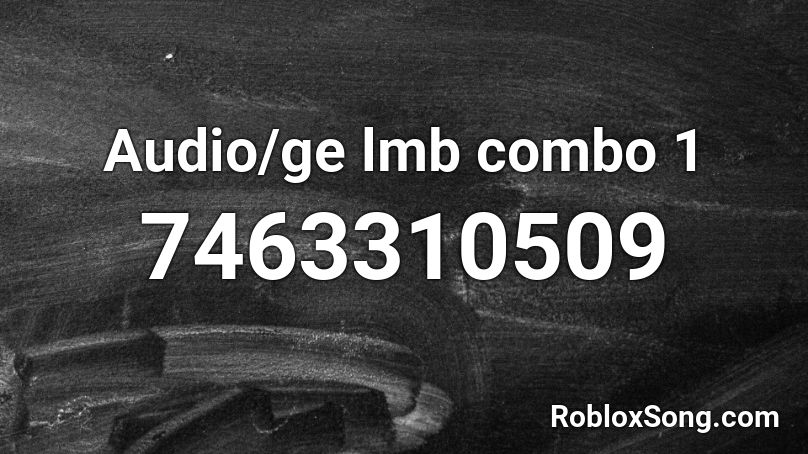 Audio/ge lmb combo 1 Roblox ID