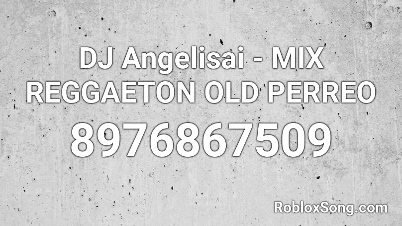 Reggaeton Music Roblox Id