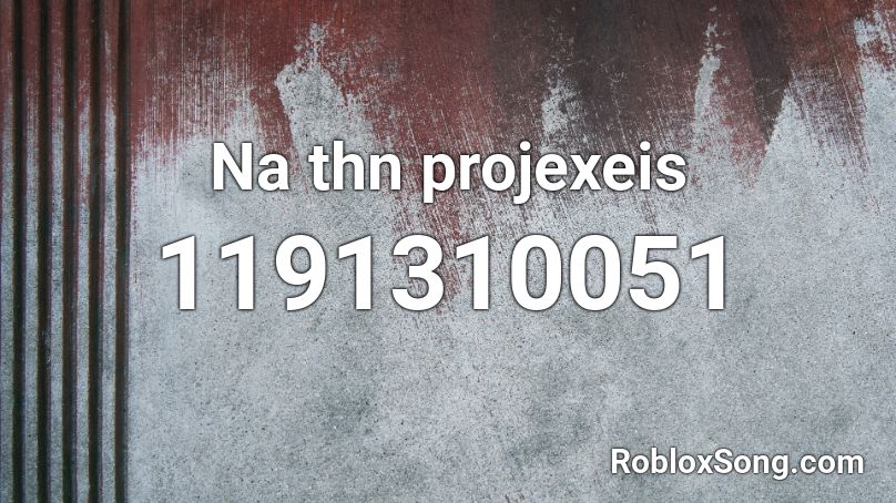 Na thn projexeis Roblox ID