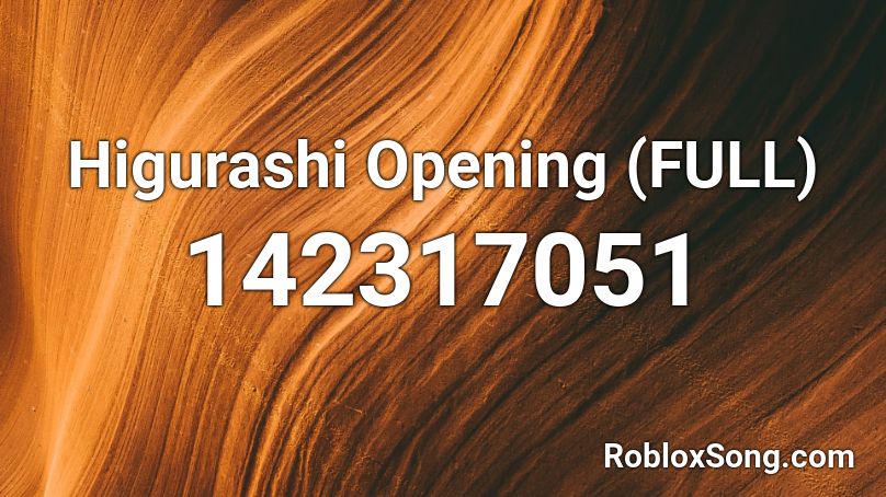 Higurashi Opening (FULL) Roblox ID