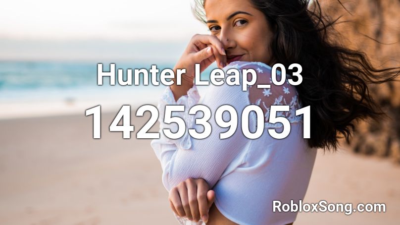 Hunter Leap_03 Roblox ID