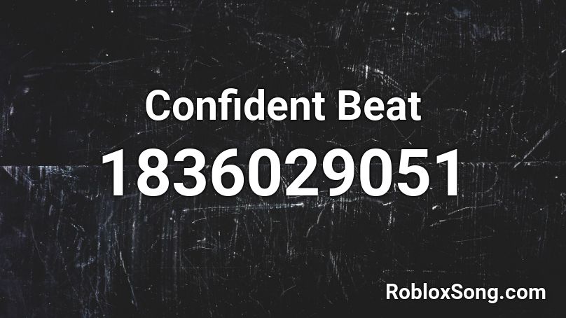 Confident Beat Roblox ID