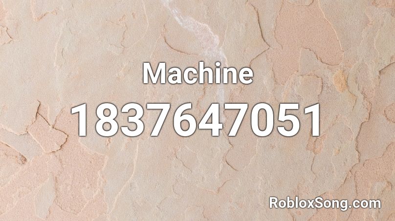 Machine Roblox ID