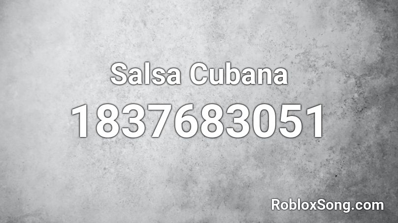 Salsa Cubana Roblox ID
