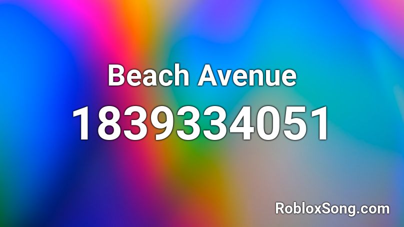 Beach Avenue Roblox ID