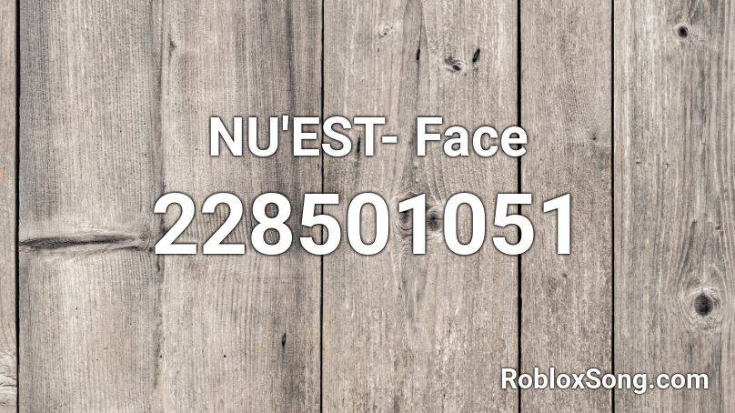 Nu Est Face Roblox Id Roblox Music Codes - roblox stitch face code