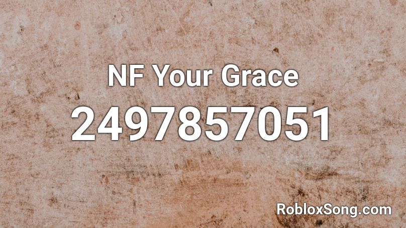 Nf Your Grace Roblox Id Roblox Music Codes - intro by nf roblox id