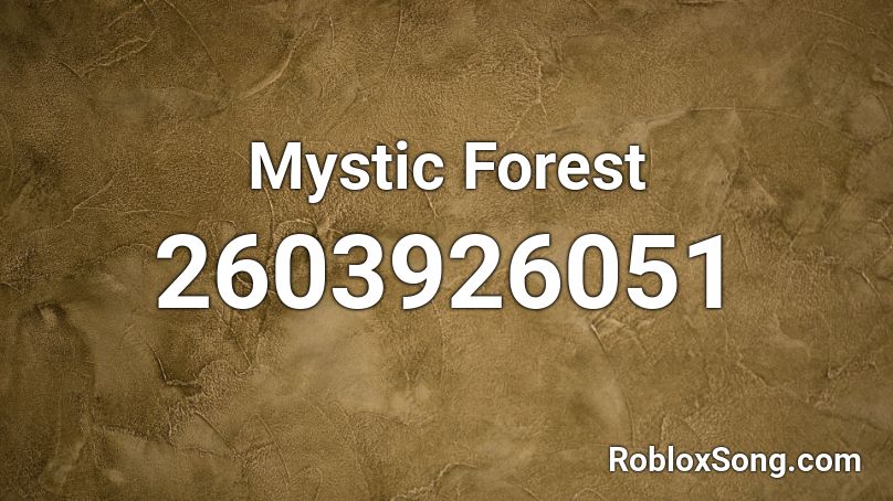 Mystic Forest Roblox ID