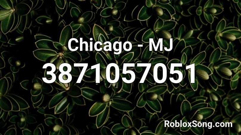 Chicago - MJ Roblox ID