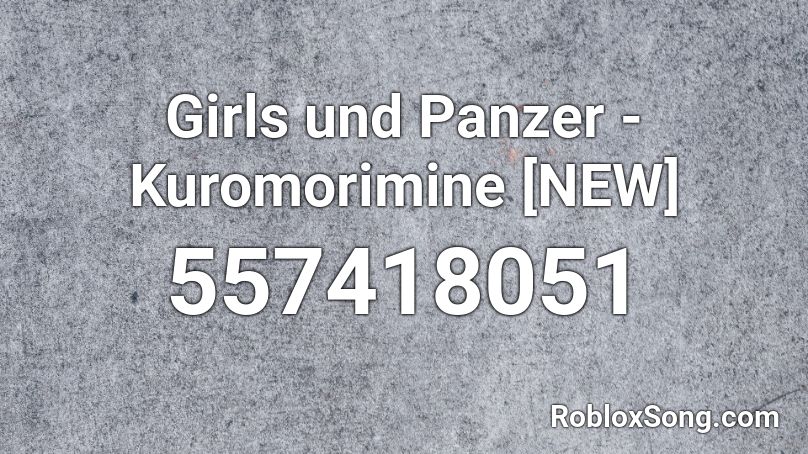 Girls und Panzer - Kuromorimine [NEW] Roblox ID