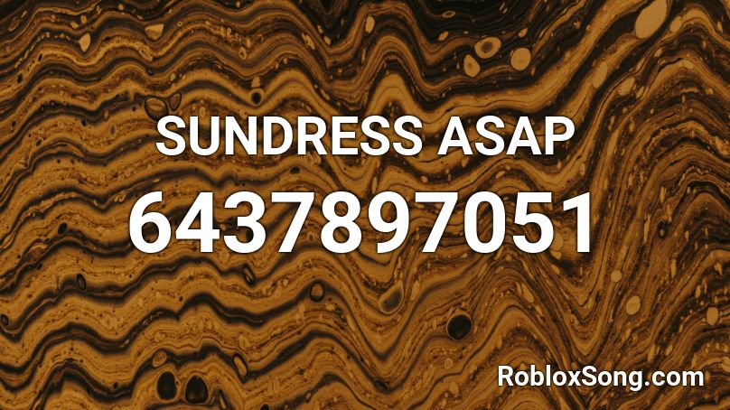 SUNDRESS ASAP Roblox ID