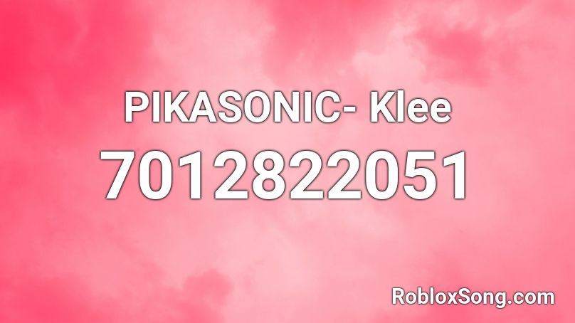 PIKASONIC- Klee Roblox ID