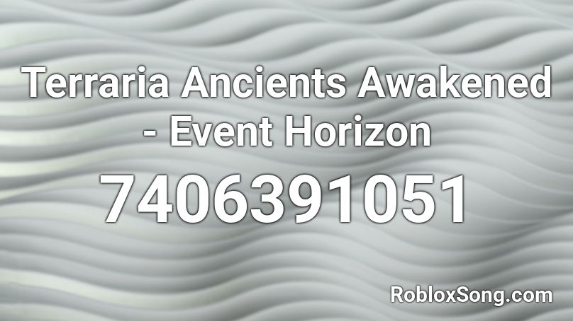 Terraria Ancients Awakened - Event Horizon Roblox ID