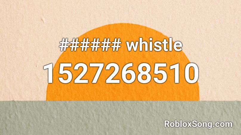 ###### whistle Roblox ID