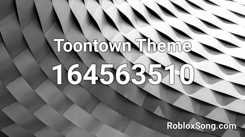 Toontown Theme Roblox ID