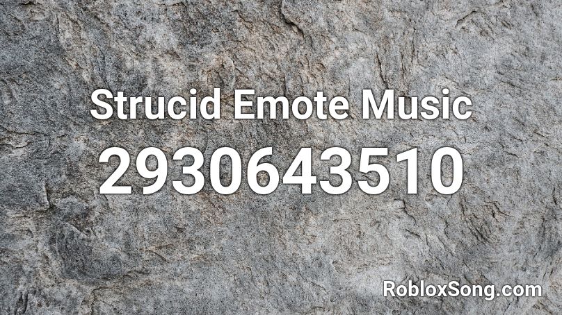 Strucid Emote Music  Roblox ID