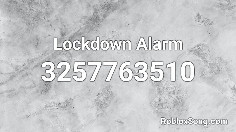 Lockdown Alarm Roblox ID