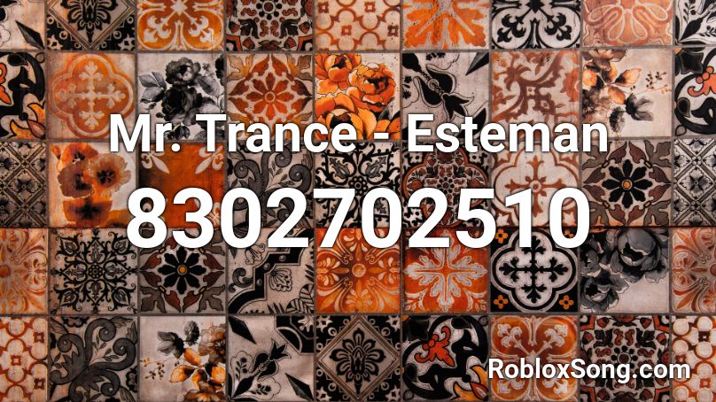 Mr. Trance - Esteman Roblox ID