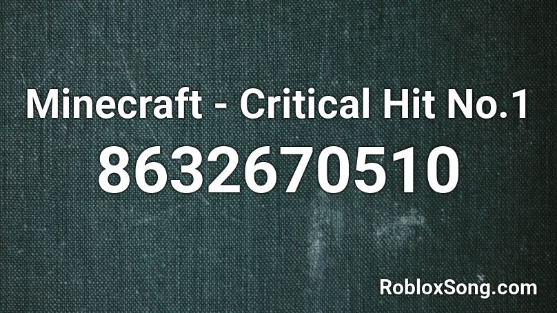 Minecraft - Critical Hit No.1 Roblox ID