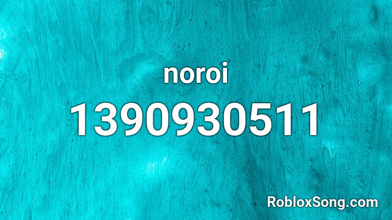 noroi Roblox ID
