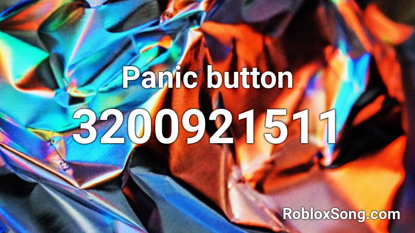 Panic button Roblox ID