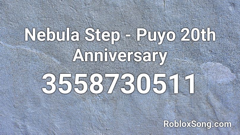 Nebula Step - Puyo 20th Anniversary Roblox ID