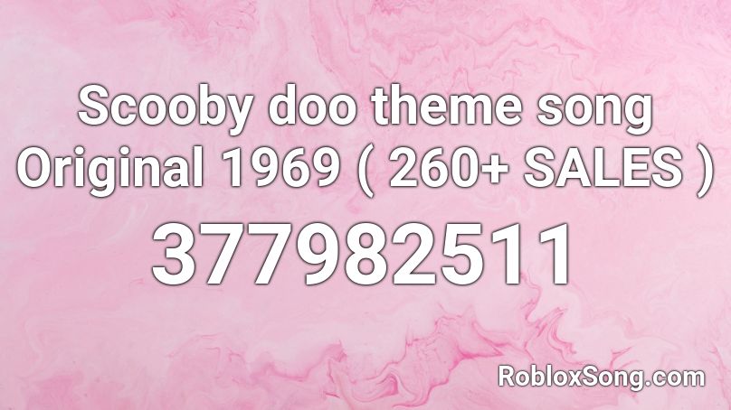 Scooby doo theme song Original 1969 ( 260+ SALES ) Roblox ID