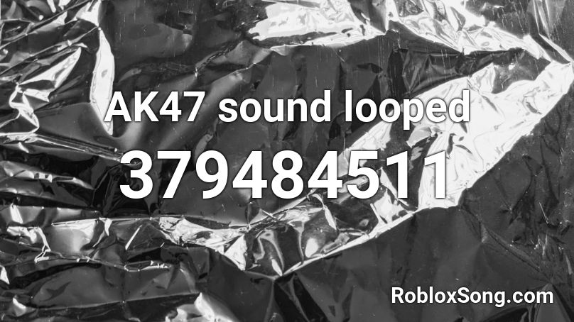 AK47 sound looped Roblox ID