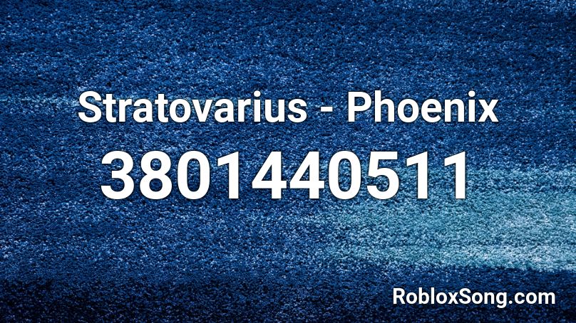 Stratovarius - Phoenix Roblox ID