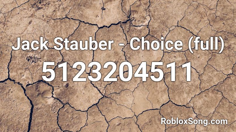 Jack Stauber - Choice (full) Roblox ID