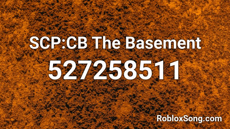 SCP:CB The Basement Roblox ID