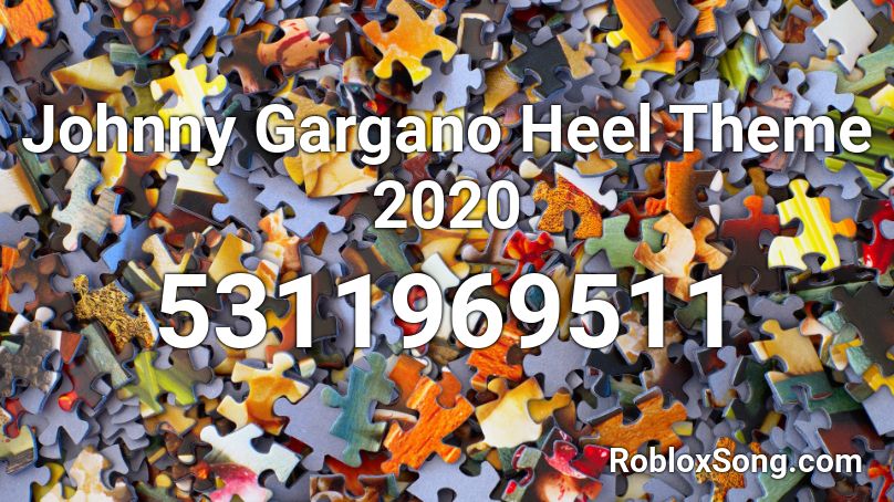 Johnny Gargano Heel Theme 2020 Roblox Id Roblox Music Codes - roblox johnny gargano theme