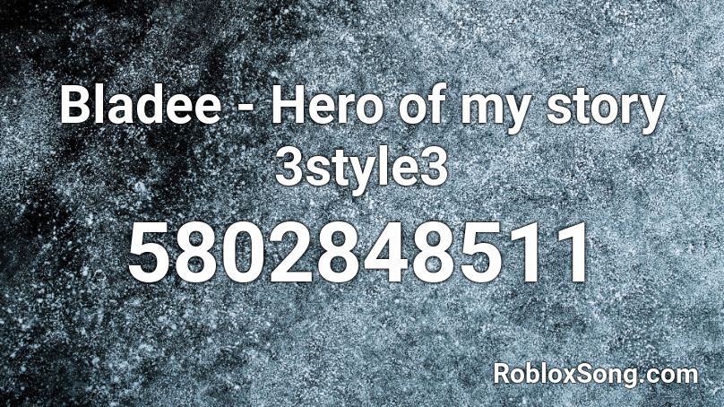 Bladee - Hero of my story 3style3 Roblox ID