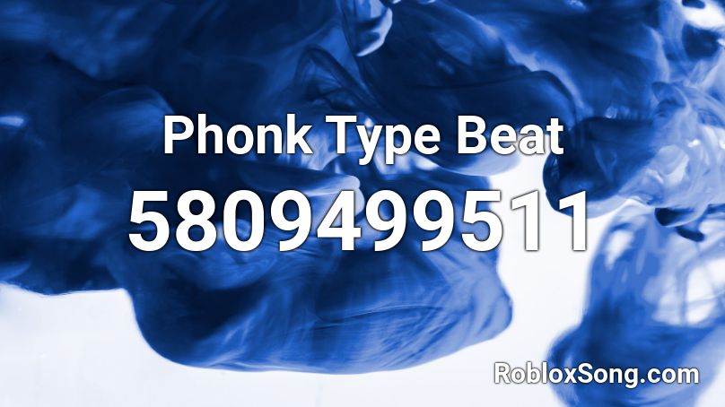 Phonk Type Beat Roblox ID