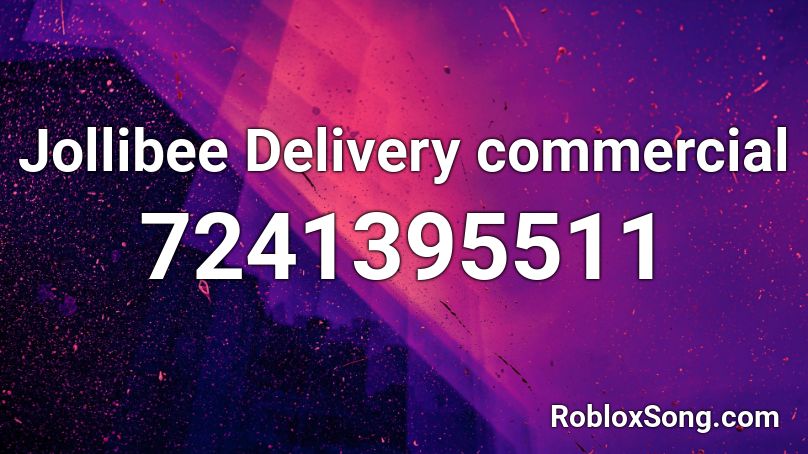 Jollibee Delivery commercial Roblox ID